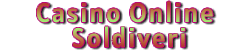 Casino Online Soldiveri